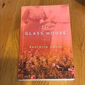 3/$15 with discount shipping The Glass House by Beatrice Colin